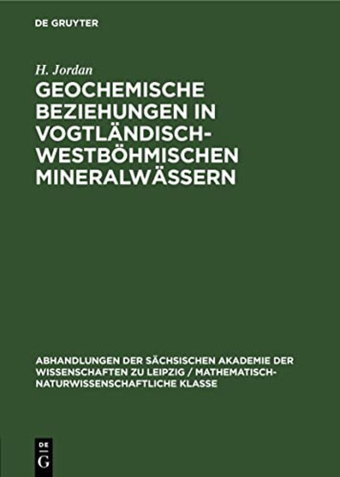 Geochemische Beziehungen in vogtländisch–westböhmischen Mineralwässern