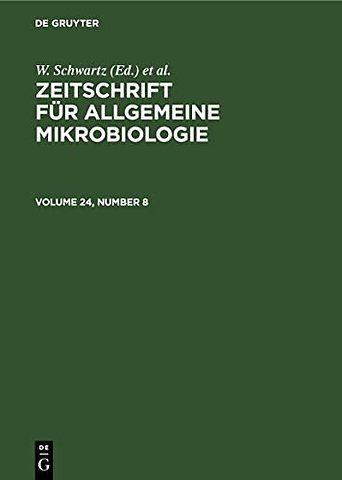 Zeitschrift für Allgemeine Mikrobiologie. Volume 24, Number 8
