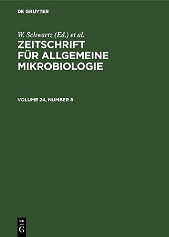 Zeitschrift für Allgemeine Mikrobiologie. Volume 24, Number 8