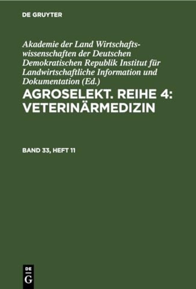 Agroselekt. Reihe 3: Tierproduktion. Band 33, Heft 11