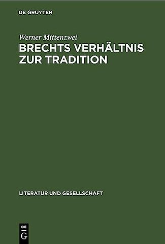 Brechts Verhältnis zur Tradition