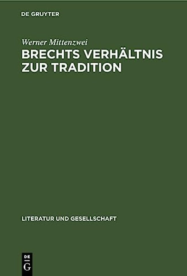 Brechts Verhaltnis Zur Tradition