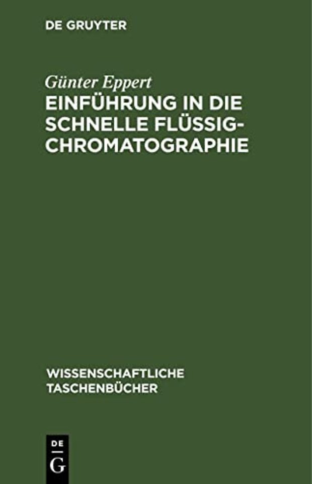 Einführung in die schnelle Flüssigchromatographi – (Hochdruckflüssigchromatographie)