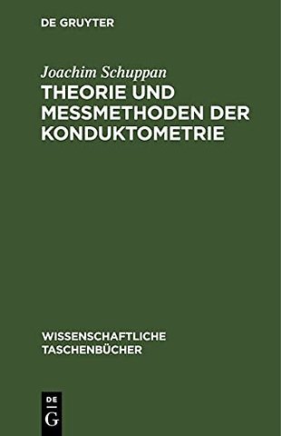 Theorie und Meβmethoden der Konduktometrie
