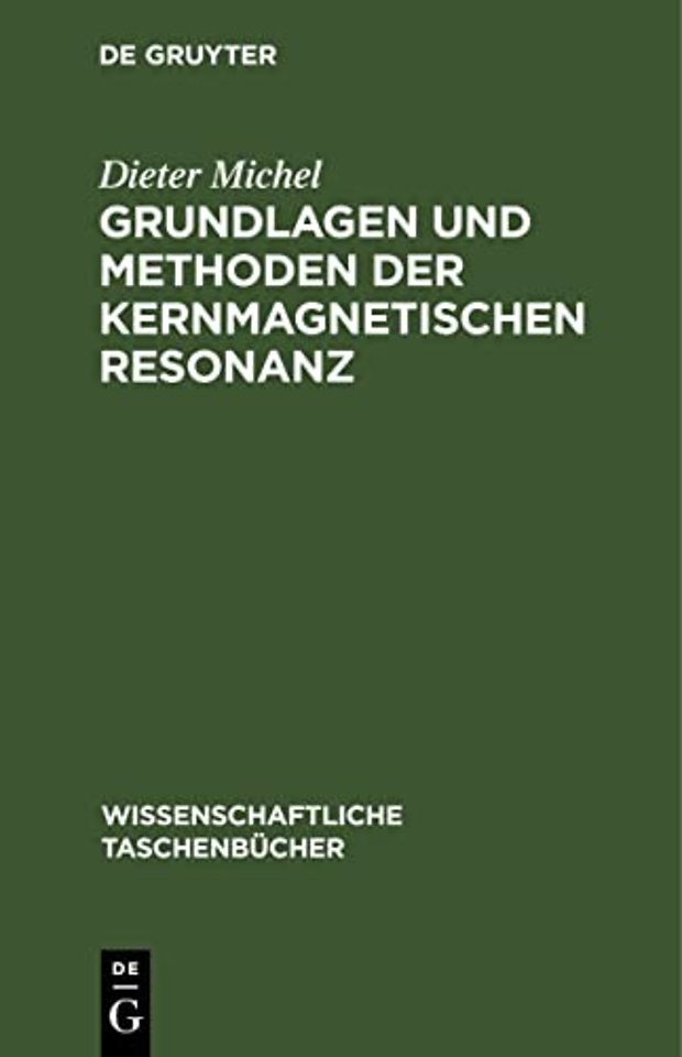 Grundlagen Und Methoden Der Kernmagnetischen Resonanz