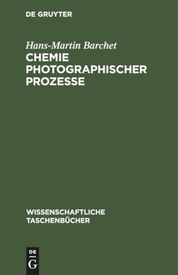 Chemie Photographischer Prozesse