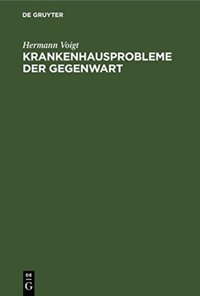 Krankenhausprobleme der Gegenwart – Erfahrungen aus der Klinik der Deutschen Akademie der Wissenschaften zu Berlin, Berlin–Buch