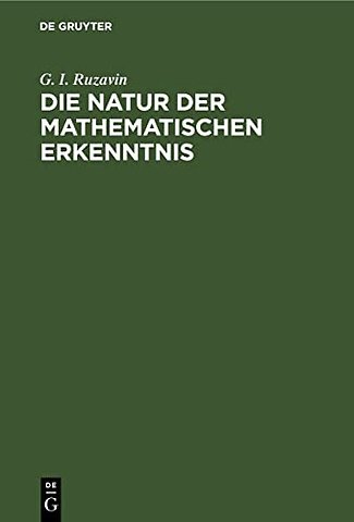 Die Natur der mathematischen Erkenntnis – Studien zur Methodologie der Mathematik