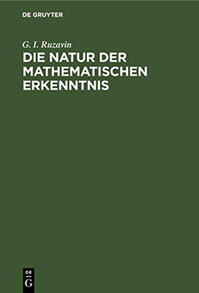 Die Natur der mathematischen Erkenntnis – Studien zur Methodologie der Mathematik