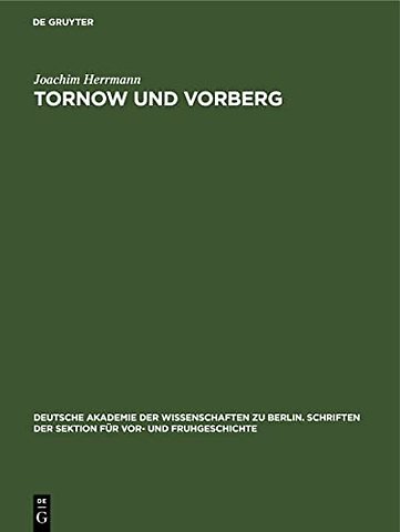 Tornow und Vorberg – Ein Beitrag zur Frühgeschichte der Lausitz