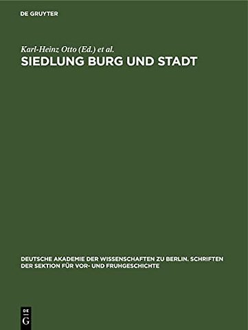 Siedlung Burg und Stadt – Studien zur ihren Anfängen