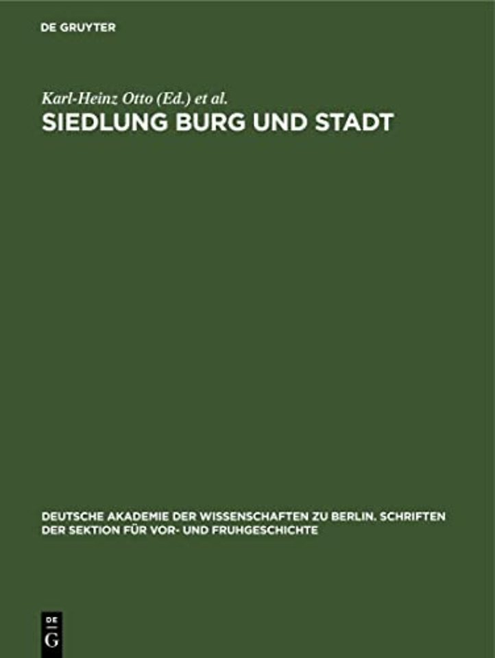 Siedlung Burg und Stadt – Studien zur ihren Anfängen