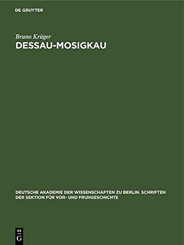 Dessau–Mosigkau – Ein frühslawischer Siedlungsplatz im mittleren Elbegebiet