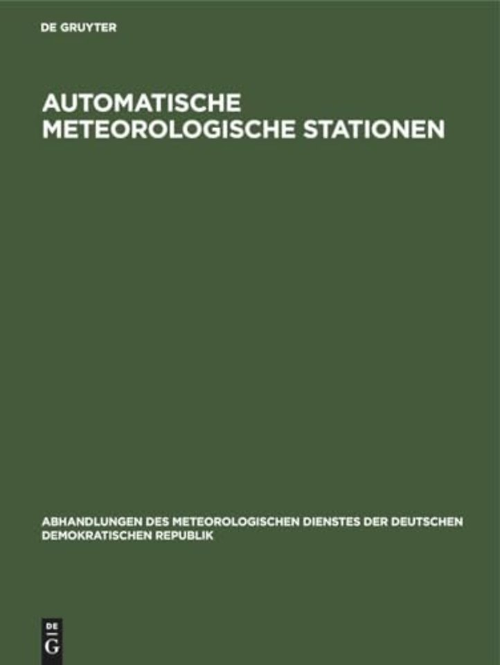 Automatische meteorologische Stationen – Vorträge auf dem 4. Internationalen Symposium über die effektive Nutzung automatischer meteorologischer S