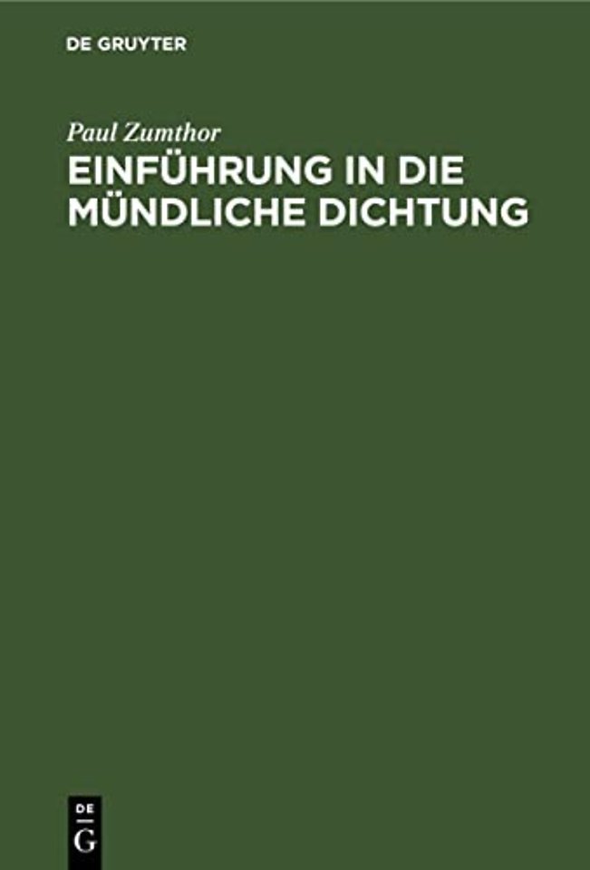 Einfuhrung in Die Mundliche Dichtung