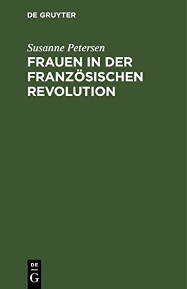 Frauen in der Französischen Revolution – Dokumente, Kommentare, Bilder