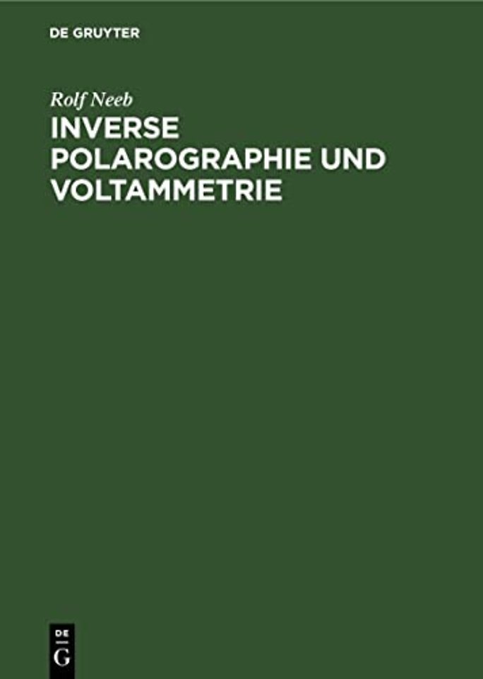 Inverse Polarographie und Voltammetrie – Neuere Verfahren zur Spurenanalyse