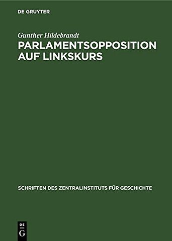 Parlamentsopposition auf Linkskurs – Die kleinbürgerlich–demokratische Fraktion Donnersberg in der Frankfurter Nationalversammlung