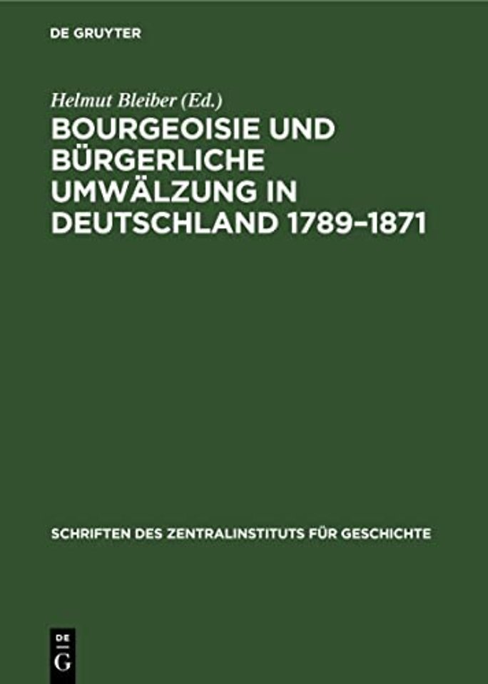 Bourgeoisie Und Burgerliche Umwalzung in Deutschland 1789-1871