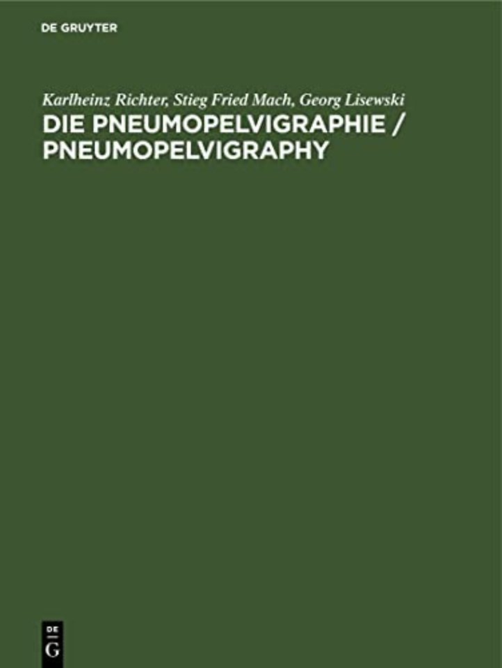 Die Pneumopelvigraphie / Pneumopelvigraphy – Eine röntgenologische Methode zur Untersuchung der weiblichen Genitalorgane / Examination of the fema