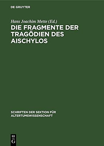 Die Fragmente der Tragödien des Aischylos