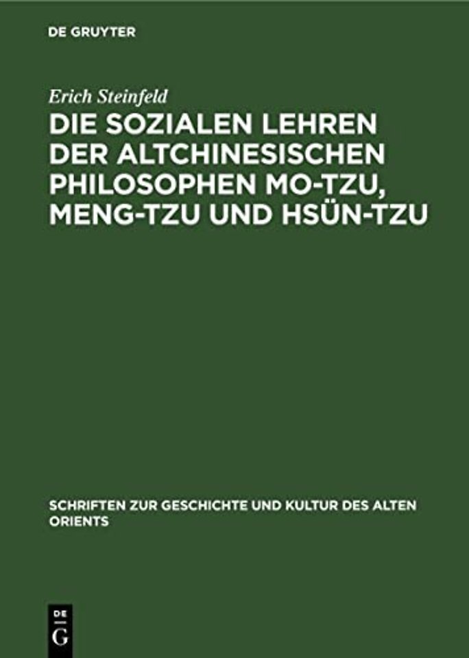 Die Sozialen Lehren Der Altchinesischen Philosophen Mo-Tzu, Meng-Tzu Und Hsun-Tzu