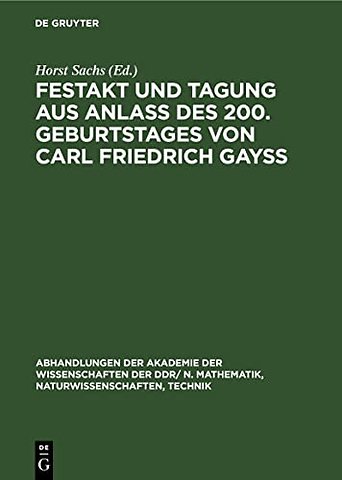 Festakt und Tagung aus Anlaβ des 200. Geburtstag – 22./23. April 1977 in Berlin