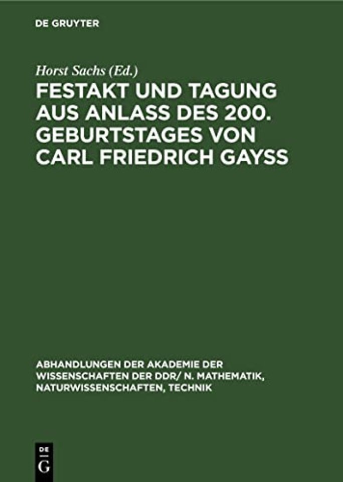 Festakt und Tagung aus Anlaβ des 200. Geburtstag – 22./23. April 1977 in Berlin