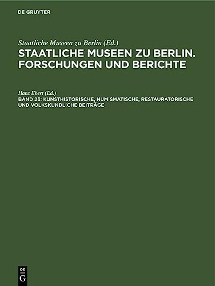 Kunsthistorische, Numismatische, Restauratorische Und Volkskundliche Beitrage