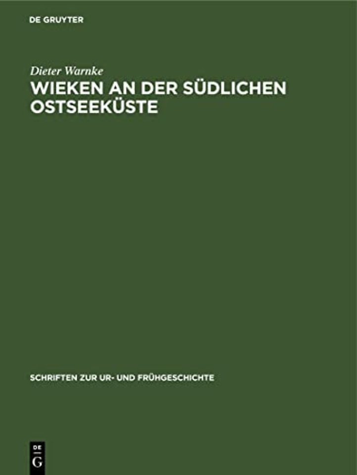Wieken an der südlichen Ostseeküste – Zur wirtschaftlichen und gesellschaftlichen Rolle der Wieken im mittelalterlichen Feudalstaat