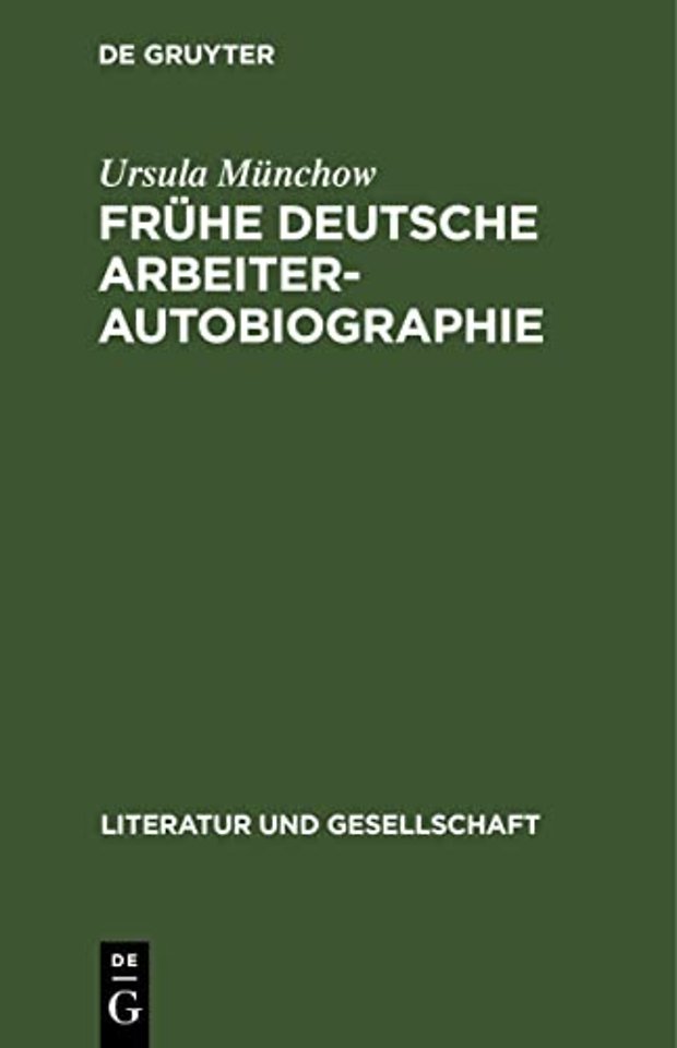 Fruhe Deutsche Arbeiterautobiographie