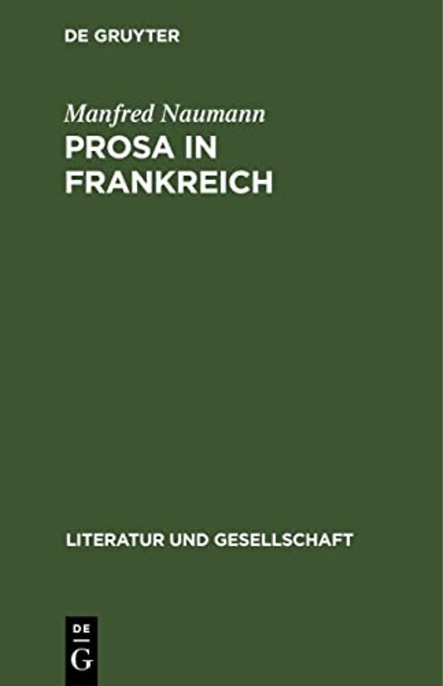 Prosa in Frankreich – Studien zum Roman im 19. und 20. Jahrhunder