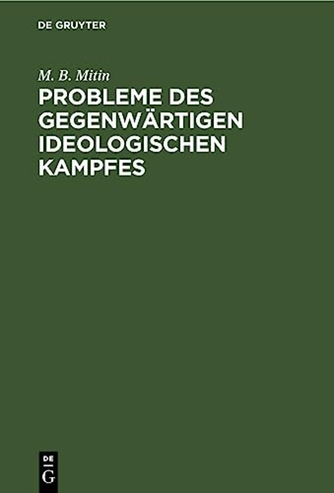 Probleme Des Gegenwartigen Ideologischen Kampfes