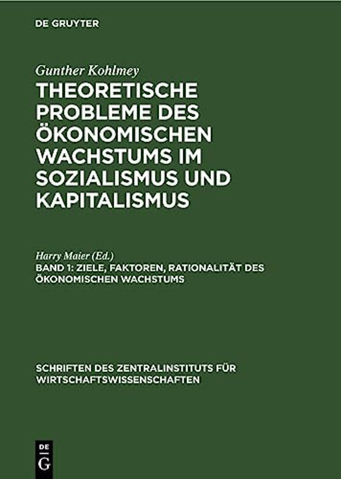Ziele, Faktoren, Rationalitat Des Okonomischen Wachstums