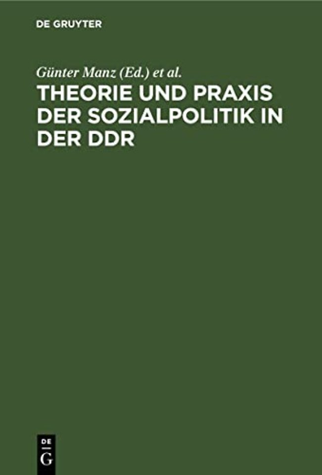 Theorie Und PRAXIS Der Sozialpolitik in Der DDR