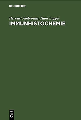 Immunhistochemie – Grundlagen und Technicken