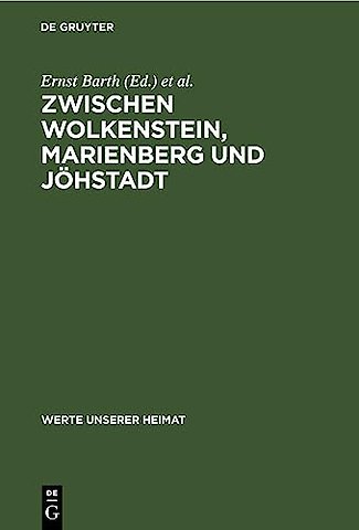 Zwischen Wolkenstein, Marienberg und Jöhstadt – Ergebnisse der heimatkundlichen Bestandsaufnahme in den Gebieten von Marienberg, Jöhstadt und Reitz