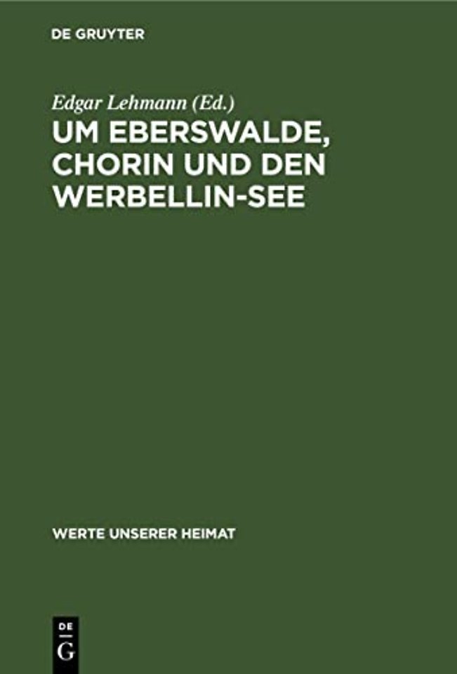 Um Eberswalde, Chorin Und Den Werbellin-See