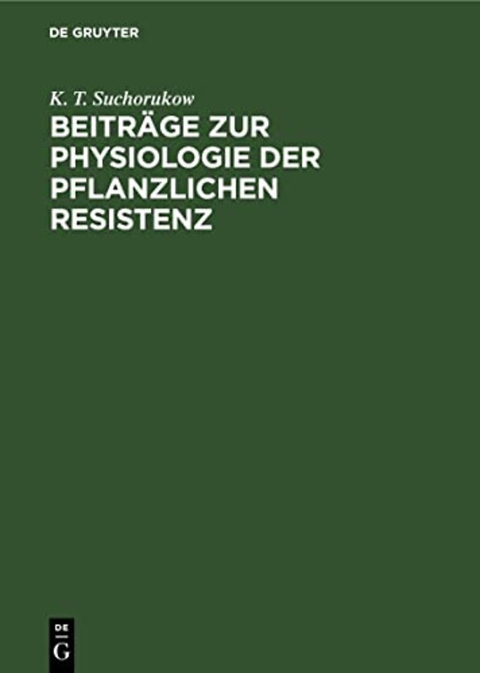 Beitrage Zur Physiologie Der Pflanzlichen Resistenz