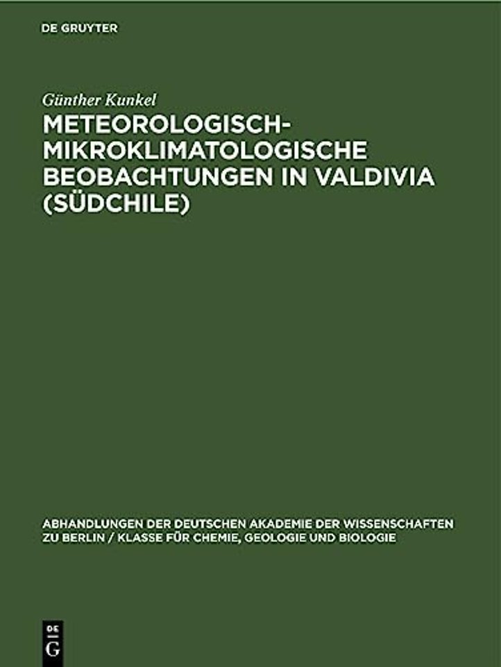 Meteorologisch-Mikroklimatologische Beobachtungen in Valdivia (Sudchile)