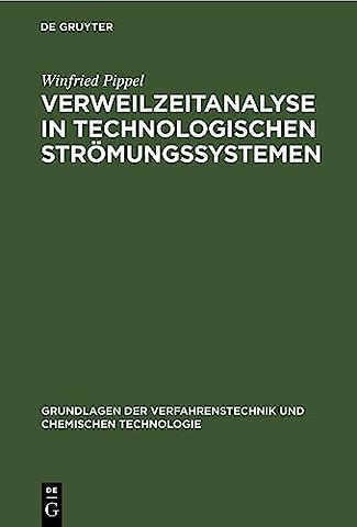 Verweilzeitanalyse in technologischen Strömungssystemen