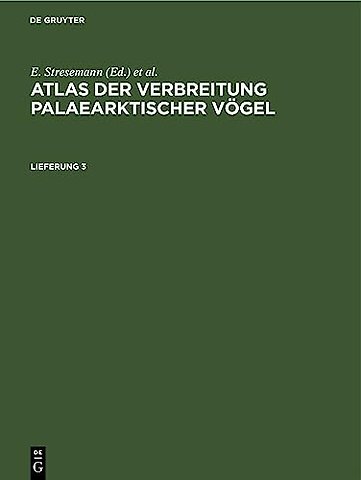 Atlas der Verbreitung palaearktischer Vögel. Lieferung 3