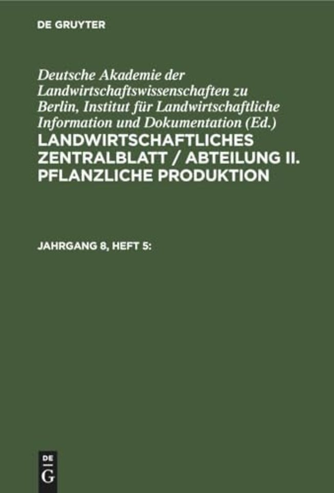 Landwirtschaftliches Zentralblatt / Abteilung II. Pflanzliche Produktion. Jahrgang 8, Heft 5