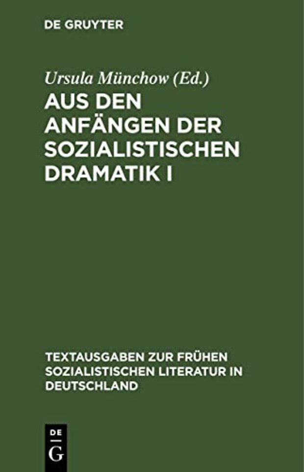Aus Den Anfangen Der Sozialistischen Dramatik I