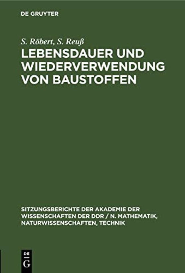 Lebensdauer Und Wiederverwendung Von Baustoffen