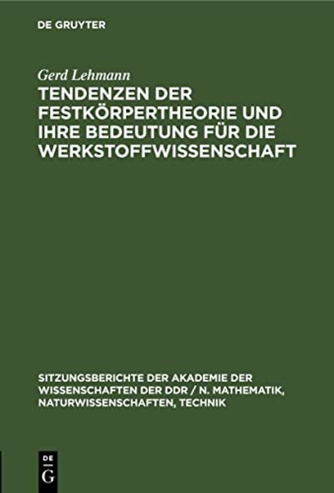 Tendenzen Der Festkorpertheorie Und Ihre Bedeutung Fur Die Werkstoffwissenschaft