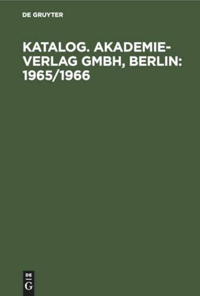 Katalog. Akademie-Verlag Gmbh, Berlin: 1965/1966