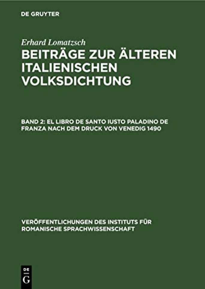 El Libro de Santo Iusto Paladino de Franza Nach Dem Druck Von Venedig 1490