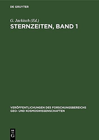 Sternzeiten, Band 1 – (zur 275jährigen Geschichte der Berliner Sternwarte, der heutigen Sternwarte Babelsberg)