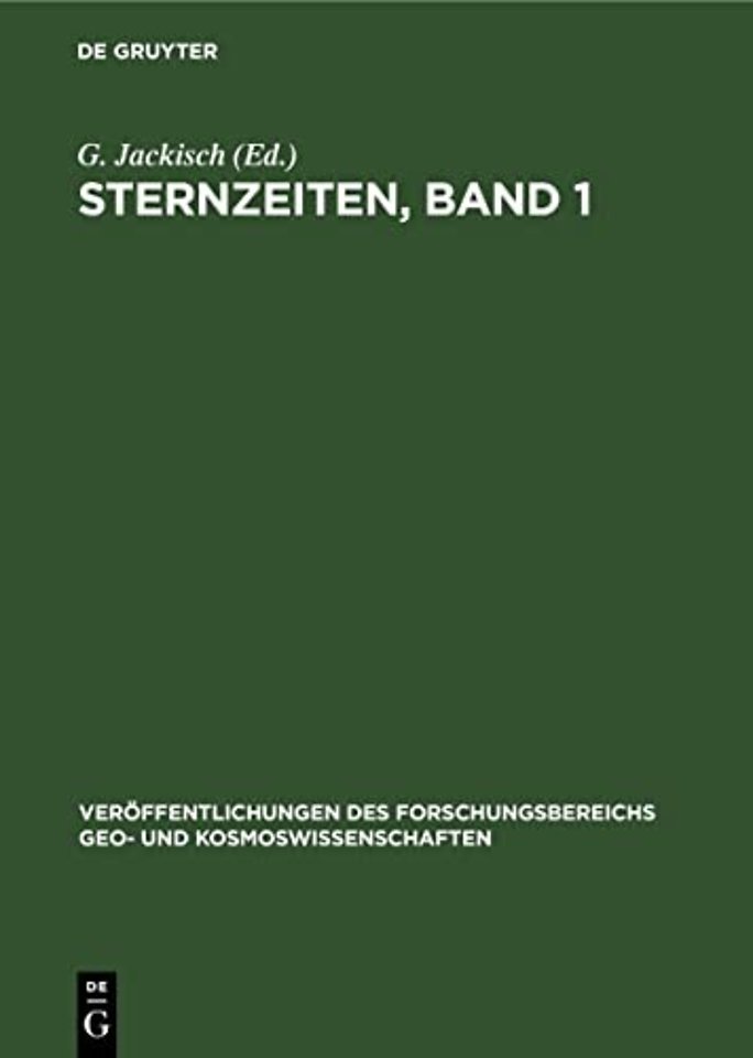 Sternzeiten, Band 1 – (zur 275jährigen Geschichte der Berliner Sternwarte, der heutigen Sternwarte Babelsberg)